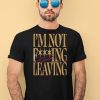 Donovan Mitchell Im Not Fucking Leaving Shirt1