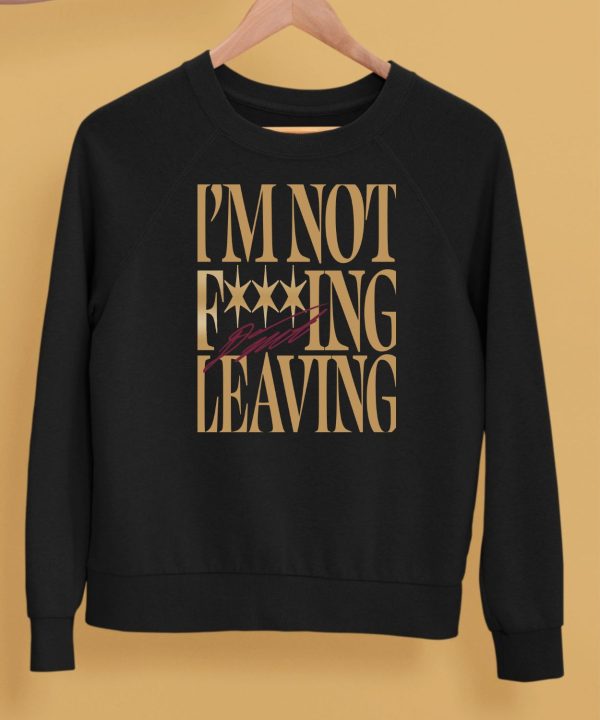 Donovan Mitchell Im Not Fucking Leaving Shirt5