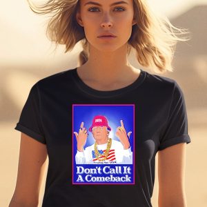 Dont Call It A Comeback Trump For Usa 2024 Shirt