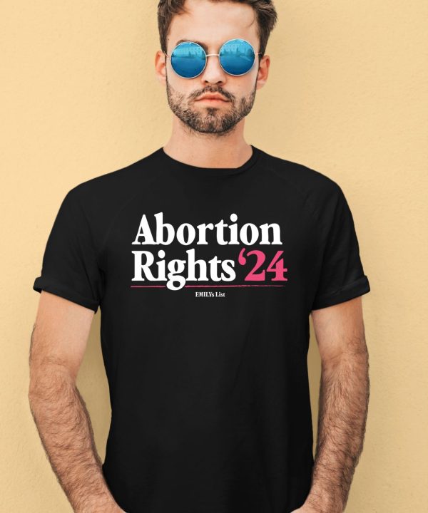 Emilyslist Abortion Rights 24 Shirt1