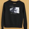 Eric Shelly If Im Hard To Love Love Me Harder Shirt5