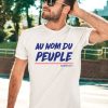 Francaise Au Nom Du Peuple Shirt3