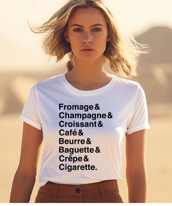 Fromage Champagne Croissant Caf Beurre Baguette Crpe Cigarette Shirt1