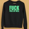 Fuck Full Of Hell Louder Than Nothing Shirt5 1