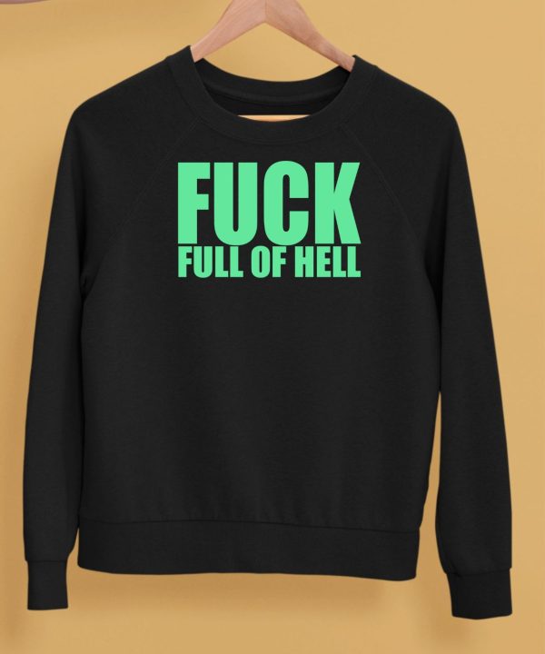 Fuck Full Of Hell Louder Than Nothing Shirt5 1