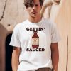 Gettin Sauced Bbq Shirt