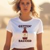 Gettin Sauced Bbq Shirt1