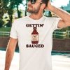 Gettin Sauced Bbq Shirt3