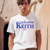 Gotfunnymerch My Neighbor Keith 2024 Shirt0