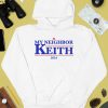 Gotfunnymerch My Neighbor Keith 2024 Shirt4