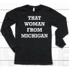 Gretchen Whitmer That Woman From Michigan Shirt6