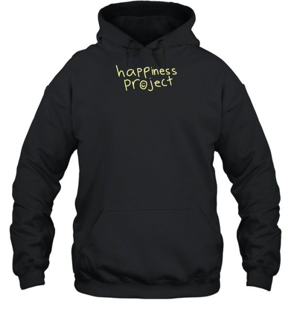 Happiness Project Stay Here The World Needs You In It Hoodie04