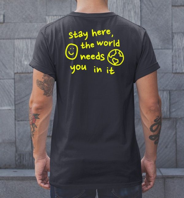 Happiness Project Stay Here The World Needs You In It Hoodie7