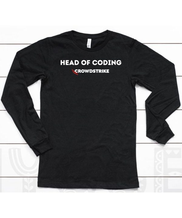 Head Of Coding Crowdstrike Shirt13