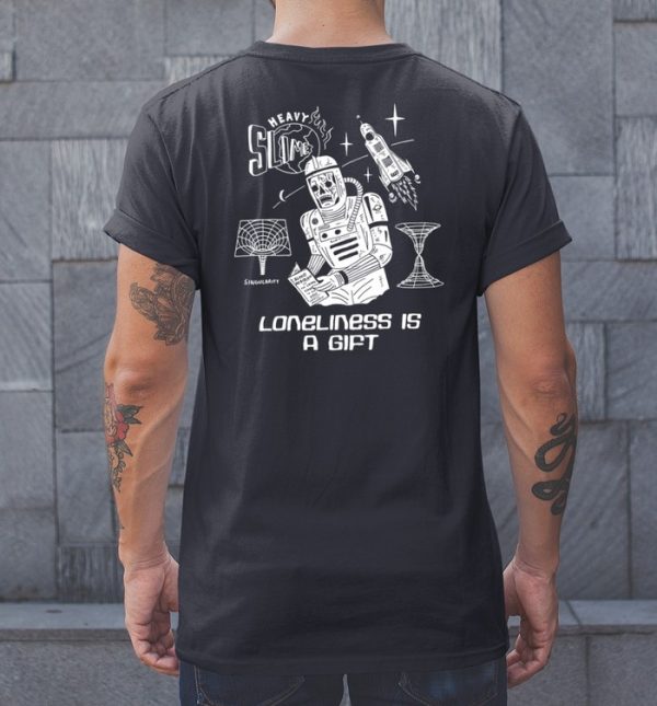 Heavy Slime Loneliness Is A Gift Shirt0