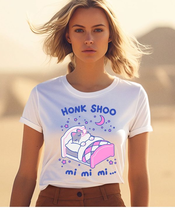 Honk Shoo Mi Mi Mi Shirt1