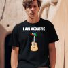 I Am Acoustic Guitar Shirt0