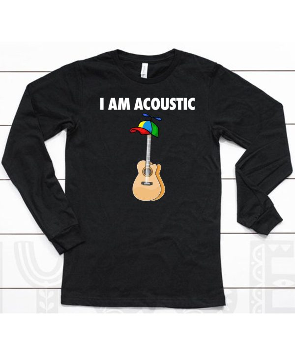 I Am Acoustic Guitar Shirt6