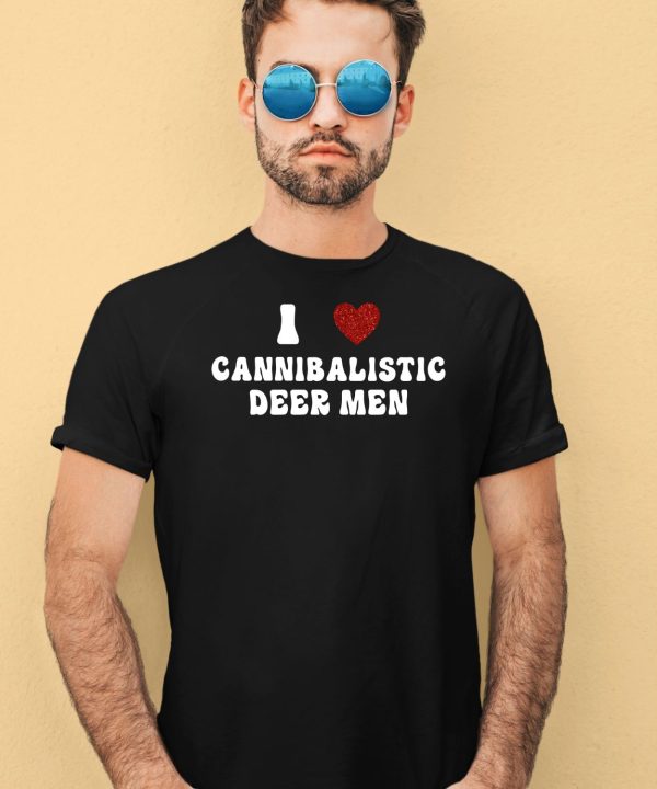 I Love Cannibalistic Deer Men Shirt