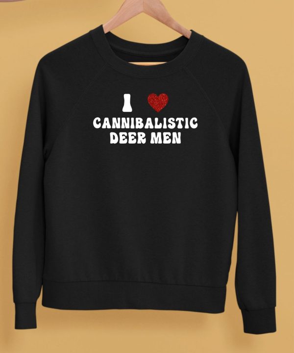 I Love Cannibalistic Deer Men Shirt5