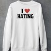 I Love Hating Heart Shirt5