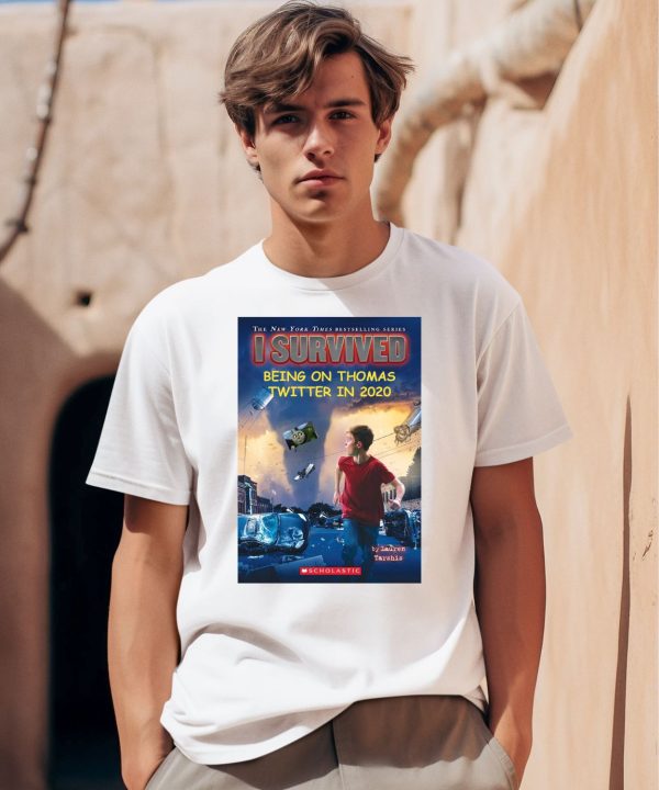 I Survived Being On Thomas Twitter In 2020 Poster Shirt0