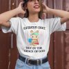 Illiterate By Choice Hot By The Grace Of God Shirt2