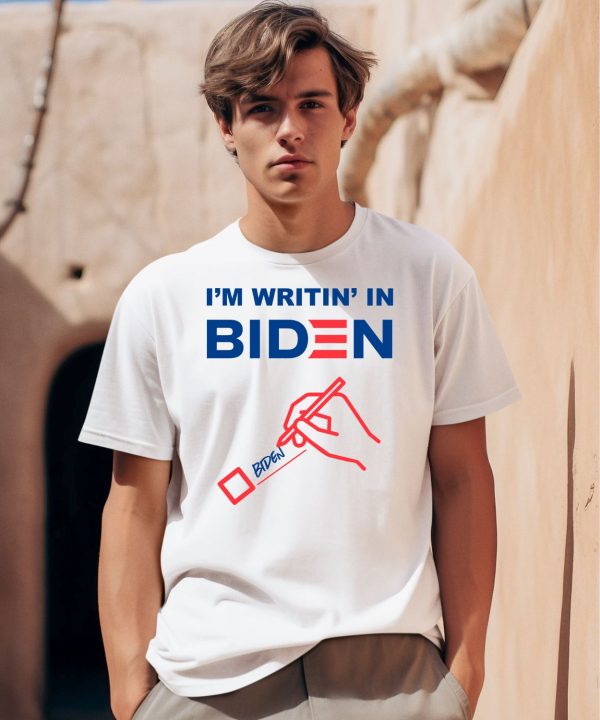 Im Writin In Biden Shirt