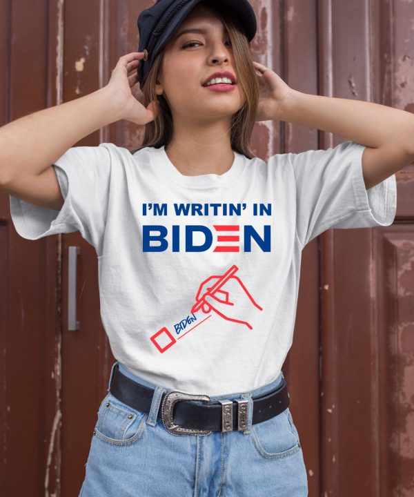 Im Writin In Biden Shirt2