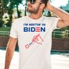 Im Writin In Biden Shirt3