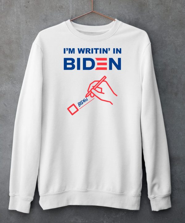 Im Writin In Biden Shirt5