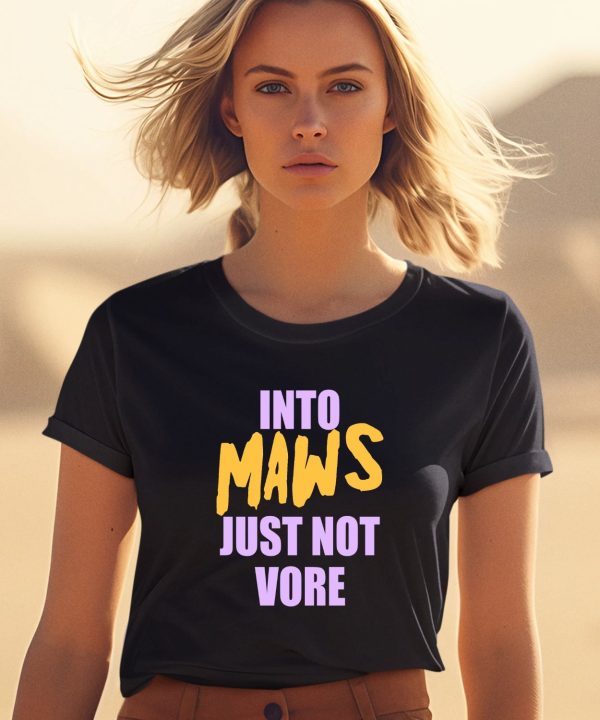 Into Maws Just Not Vore Shirt