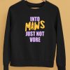 Into Maws Just Not Vore Shirt5