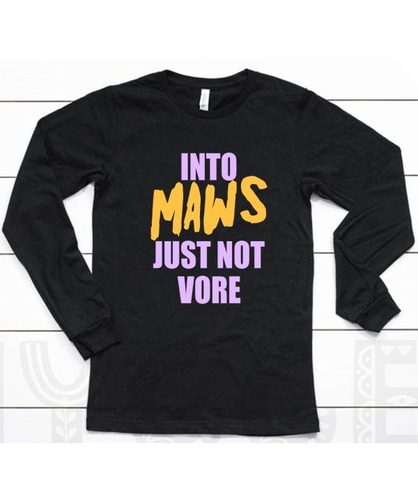 Into Maws Just Not Vore Shirt6