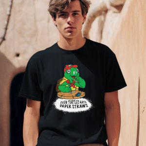 Isaac Butterfield Even Turtles Hate Paper Straws Shirt