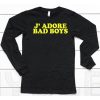 J Adore Bad Boys Shirt6