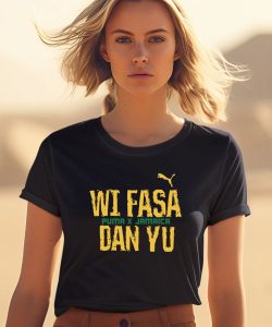 Jamaicastore Wi Fasa Dan Yu Shirt