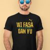 Jamaicastore Wi Fasa Dan Yu Shirt1