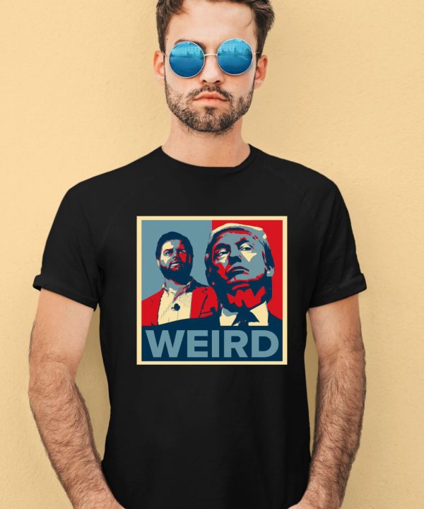 Jd Vance Trump Weird Hope Shirt1