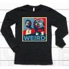 Jd Vance Trump Weird Hope Shirt6