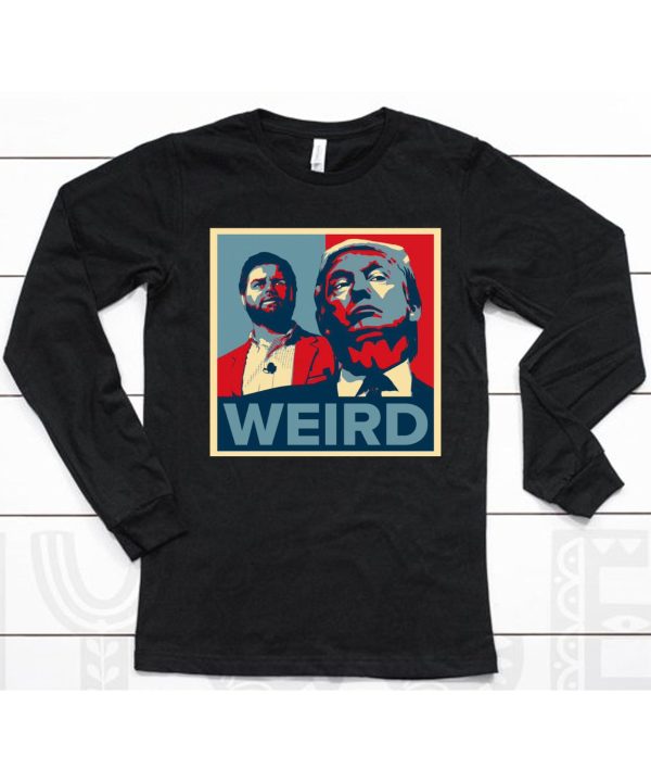 Jd Vance Trump Weird Hope Shirt6