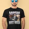 Jimmy Mistah Boss Nigga Shirt1