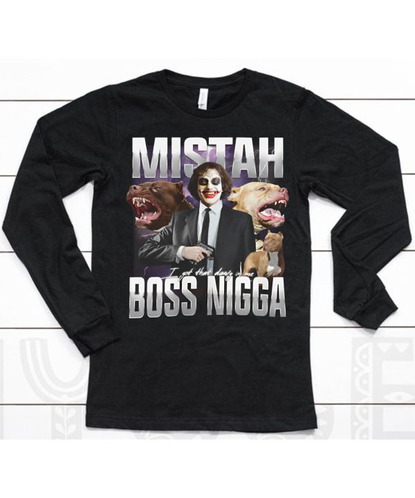 Jimmy Mistah Boss Nigga Shirt6