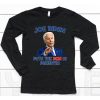 Joe Biden Puts The Dem In Dementia Shirt6