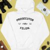 Kamala Harris Prosecutor Vs Felon Election 2024 Shirt4