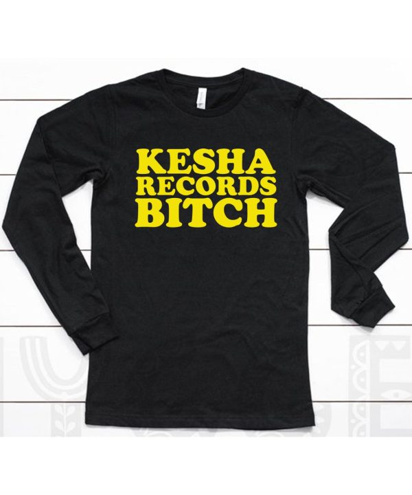 Kesha Records Bitch Joyride Shirt6