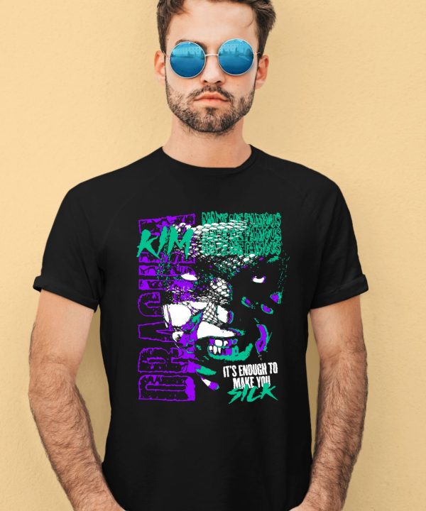 Kim Dracula Merch Sick Shirt1