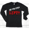 Kyriakos Kapakoulak Do You Even Lift Shirt6