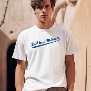 LA In A Minute Baseball Shirt