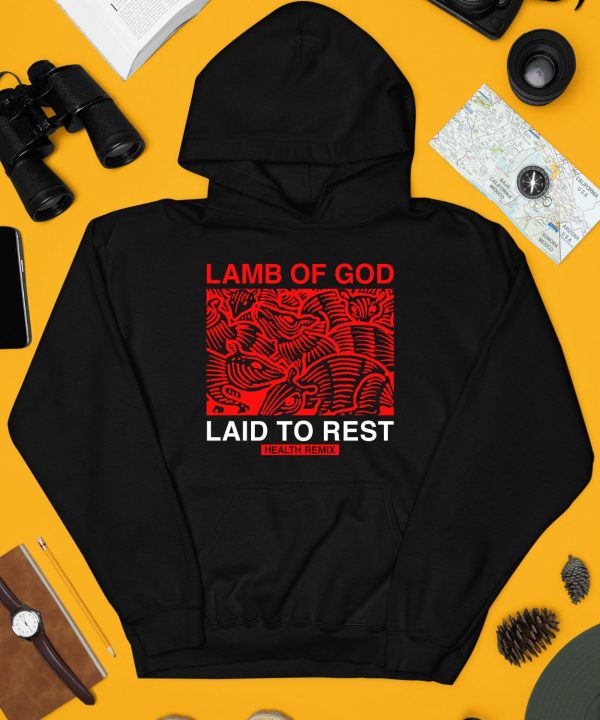 Lamb Of God Laid To Rest Health Remix Shirt4